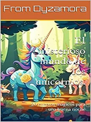 cover image of El misterioso mundo de los unicornios.